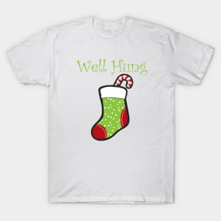 Well Hung Christmas Sock Funny Saying T-Shirt